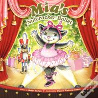 Mia'S Nutcracker Ballet