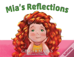 Mia'S Reflections