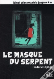 Capa do artigo Micah Et Les Voix De La Jungle Tome 3 ; Le Masque Du Serpent