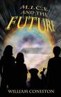 M.I.C.E. And The Future - Preview