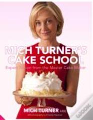 Mich Turner'S Cake School