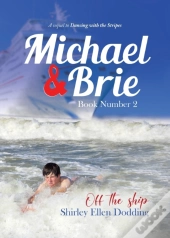 Michael And Brie (Off The Ship) Book Number 2