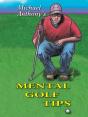 Michael Anthony'S Mental Golf Tips - Preview