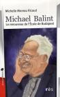 Michael Balint ; Le Renouveau De L'École De Budapest - Preview