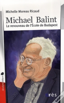 Capa do artigo Michael Balint ; Le Renouveau De L'École De Budapest