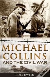 Michael Collins And The Civil War