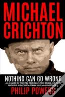 Michael Crichton Nothing Can Go Wrong