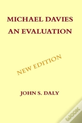 Michael Davies - An Evaluation