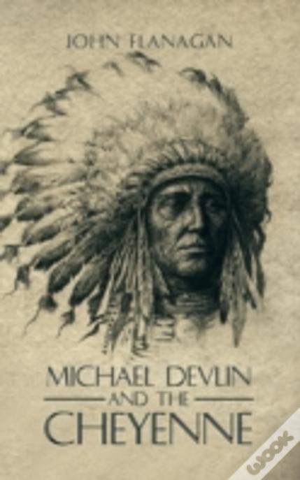 Michael Devlin And The Cheyenne