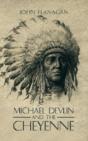 Michael Devlin And The Cheyenne - Preview