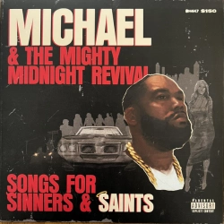 Capa do artigo Michael & The Mighty Midnight Revival, Songs For Sinners & Saints - Vinil