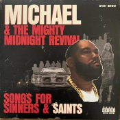 Capa do artigo Michael & The Mighty Midnight Revival, Songs For Sinners & Saints - Vinil