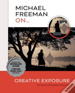 Capa do artigo Michael Freeman On... Creative Exposure
