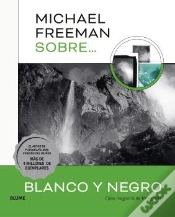 Capa do artigo Michael Freeman Sobre Blanco Y Negro