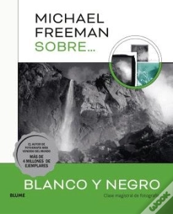 Capa do artigo Michael Freeman Sobre Blanco Y Negro