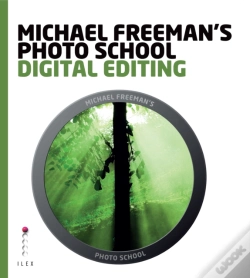 Capa do artigo Michael Freeman'S Photo School: Digital Editing