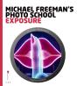 Michael Freeman'S Photo School: Exposure - Preview