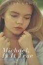 Michael, Is It True - Preview