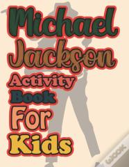 Michael Jackson Activity Book For Kids