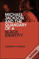 Michael Jackson And The Quandary Of A Black Identity