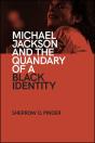 Michael Jackson And The Quandary Of A Black Identity - Preview