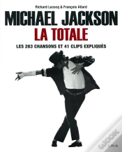 Capa do artigo Michael Jackson, La Totale ; Les 263 Chansons Et 41 Clips Expliqués
