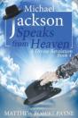 Michael Jackson Speaks From Heaven - Preview