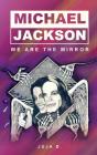 Michael Jackson - We Are The Mirror - Preview