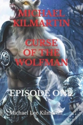 Michael Kilmartin Curse Of The Wolfman