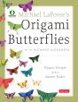 Michael Lafosse'S Origami Butterflies - Preview