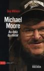 Michael Moore ; Au-Delà Du Miroir - Preview