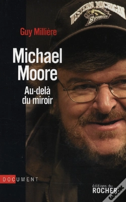 Capa do artigo Michael Moore ; Au-Delà Du Miroir