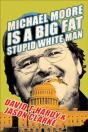 Michael Moore Is A Big Fat Stupid White Man - Preview
