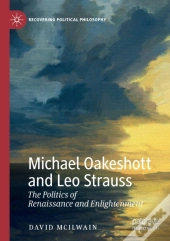 Michael Oakeshott And Leo Strauss