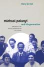 Michael Polanyi And His Generation - Preview
