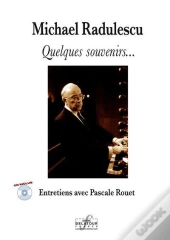Michael Radulescu, Quelques Souvenirs...