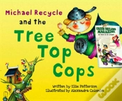 Capa do artigo Michael Recycle And The Tree Top Cops
