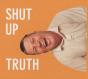 Michael Schmelling: Shut Up Truth - Preview