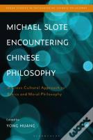 Michael Slote Encountering Chinese Philosophy