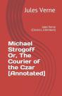 Michael Strogoff Or, The Courier Of The Czar (Annotated) - Preview