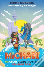 Michael The Great Globetrotting Sausage Dog
