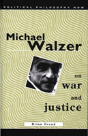 Michael Walzer On War And Justice - Preview