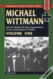 Capa do artigo Michael Wittmann And The Waffen Ss Tiger Commanders Of The Leibstandarte In Wwii