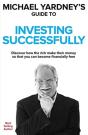 Michael Yardney'S Guide To Investing Successfully - Preview