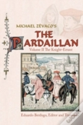 Michael Zévaco'S The Pardaillan: Volume
