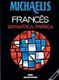 Capa do artigo Michaelis Francês Gramática Prática