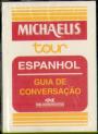 Michaelis Tour Espanhol Guia de Conversação