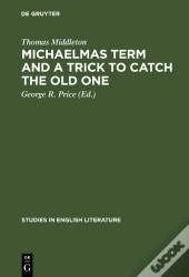 Michaelmas Term And A Trick To Catch The Old One