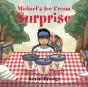 Michael'S Ice Cream Surprise - Preview