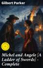 Michel And Angele [A Ladder Of Swords] — Complete - Preview